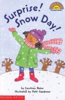 Surprise! Snow Day! (Hello Reader! Level 1) 0439471133 Book Cover