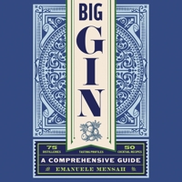 Big Gin: The Rebirth of One of the World's Oldest Spirits B0F1BFBJCT Book Cover