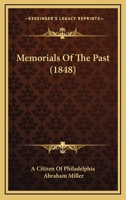Memorials Of The Past 116695532X Book Cover