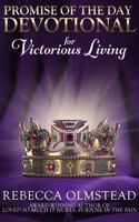 Promise of the Day Devotional for Victorious Living: 366 Days of Game-Changing Scriptures, Devotions, and Prayers null Book Cover