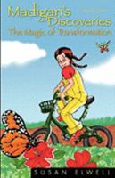 Madigan's Discoveries: Book One - The Magic of Transformation 193306322X Book Cover