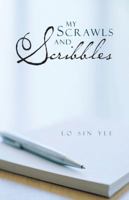 My Scrawls and Scribbles 1466935022 Book Cover