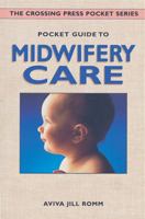 Pocket Guide to Midwifery Care (The Crossing Press Pocket Series) 0895948559 Book Cover