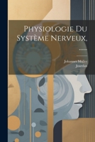 Physiologie Du Syst�me Nerveux, ...... 1022297112 Book Cover