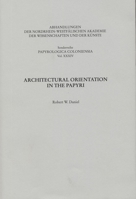 Architectural Orientation in the Papyri 3506770071 Book Cover