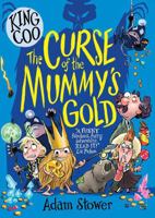 King Coo - The Curse of the Mummy's Gold 1788450523 Book Cover