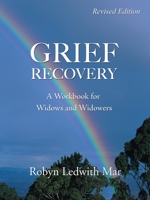 Grief Recovery: A Workbook for Widows and Widowers 1665538589 Book Cover