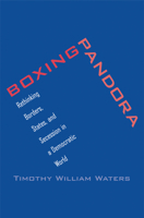 Boxing Pandora: Rethinking Borders, States, and Secession in a Democratic World 0300235895 Book Cover