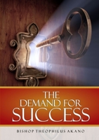 The Demand for Success 0244389306 Book Cover
