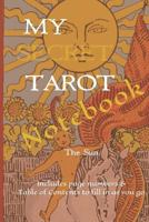 My Secret Tarot Notebook: The Sun: Includes a Table of Contents to fill in as you go 179704284X Book Cover