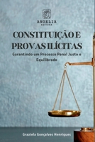 Constituição E As Provas Ilícitas (Portuguese Edition) 6583134942 Book Cover
