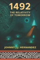 1492 The Relativity of Tomorrow B0FTVDN7DF Book Cover
