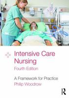 Intensive Care Nursing: A Framework for Practice 0415584523 Book Cover