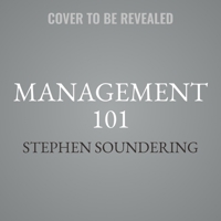 Management 101: From Hiring and Firing to Imparting New Skills, an Essential Guide to Management Strategies (Adams 101) 1668134276 Book Cover