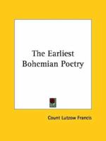 The Earliest Bohemian Poetry 142537185X Book Cover