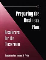 Preparing the Business Plan: Resources for the Classroom (Gc-Principles of Management Ser.)) 0538844752 Book Cover
