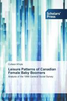 Leisure Patterns of Canadian Female Baby Boomers 3639664744 Book Cover