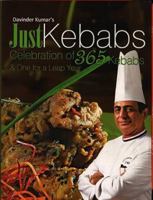 Just Kebabs Celebraton Of 365 Kebabs & One For A Leap Year 8182902053 Book Cover