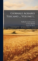 Giornale Agrario Toscano ..., Volume 1... (Italian Edition) 1024592502 Book Cover