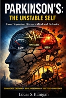 Parkinson's - The Unstable Self B0GJMKNWG5 Book Cover