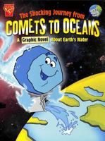 The Shocking Journey from Comets to Oceans 1398251631 Book Cover