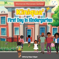 Kiniqua' First Day In Kindergarten 1088288596 Book Cover