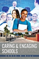 Caring & Engaging Schools: Partnering with Family and Community to Unlock the Potential of High School Students in Poverty 173200210X Book Cover