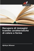 Recupero di immagini tramite caratteristiche di colore e forma (Italian Edition) 6208239338 Book Cover