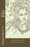 Eki: Annunaki Song of the Beginning 1495259455 Book Cover