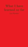 What I have learned so far 024467776X Book Cover