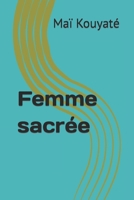 Femme sacrée B0CCCSMR96 Book Cover