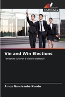 Vie and Win Elections 6209320112 Book Cover