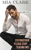 Stepbrother, Please Stop Teasing Me! (Volume Eight) B0CFWKLYYK Book Cover