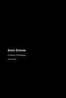 Sonic Echoes: A History of Peekaboo 177969234X Book Cover