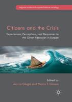 Citizens and the Crisis: Experiences, Perceptions, and Responses to the Great Recession in Europe 3319689592 Book Cover