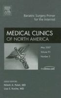 Bariatric Surgery Primer for the Internist, An Issue of Medical Clinics (Volume 91-3) 141604986X Book Cover