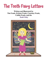 The Tooth Fairy Letters 1667851586 Book Cover