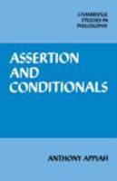 Assertion and Conditionals (Cambridge Studies in Philosophy) 0521071291 Book Cover