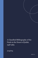 A Classified Bibliography of the Finds in the Desert of Judah (Studies on the Texts of the Desert of Judah , No 7) B0006CCQU4 Book Cover