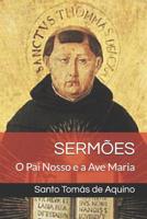 Sermões: O Pai Nosso e a Ave Maria 1097985474 Book Cover