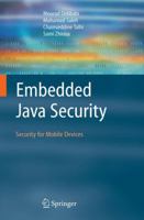 Embedded Java Security: Security for Mobile Devices 1846285909 Book Cover