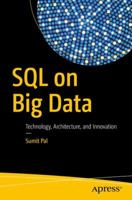 SQL on Big Data: Technology, Architecture, and Innovation 1484222466 Book Cover