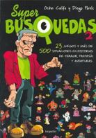 Super busquedas / Super Search: 23 juegos y mas de 500 situaciones en historias de terror, fantasia y aventuras (Spanish Edition) 9875503673 Book Cover