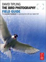The Bird Photography Field Guide 0240817761 Book Cover