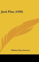 Jack Pine (1920) 112030248X Book Cover