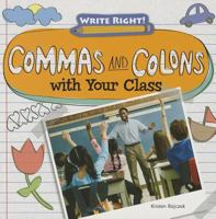 Commas and Colons with Your Class 1433990660 Book Cover
