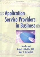 Application Service Providers in Business 0789024810 Book Cover