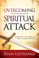 Eight Symptoms of Spiritual Attack: Key Insights to Overcome 1629987417 Book Cover