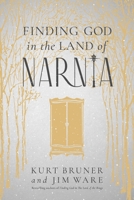 Finding God in the Land of Narnia 084238104X Book Cover