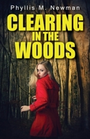 Clearing in the Woods 1701629364 Book Cover